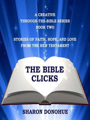 cover image of The Bible Clicks, a Creative Through-the-Bible Series, Book Two